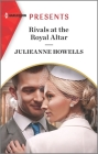 Rivals at the Royal Altar By Julieanne Howells Cover Image