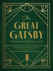 The Great Gatsby Cooking and Entertaining Guide: Decadent Dishes and Classic Cocktails from the Roaring Twenties By Veronica Hinke Cover Image