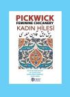 Pickwick: Feminine Chicanery (Kadın Hilesi): An Ottoman Turkish Reader By Zuleyha Colak (Editor), Damian Harris-Hernandez (Translator), Shuntu Kuang (Translator) Cover Image
