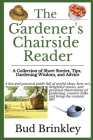 The Gardener's Chairside Reader By Bud Brinkley Cover Image