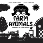 I See Farm Animals: Bilingual (English / Spanish) (Inglés / Español) A Newborn Black & White Baby Book (High-Contrast Design & Patterns) ( By Lauren Dick Cover Image