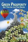 Green Prosperity: Quit Your Job, Live Your Dreams By Thomas J. Elpel Cover Image