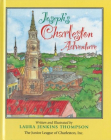 Joseph's Charleston Adventure By Laura Jenkins Thompson, Laura Jenkins Thompson (Illustrator), The Junior League of Charleston Inc (With) Cover Image