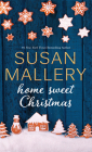 Home Sweet Christmas By Susan Mallery Cover Image