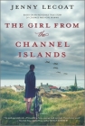 The Girl from the Channel Islands: A WWII Novel Cover Image