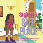 Shanti's Safe Place By Aranahaj Iqbal (Illustrator), Yolanda Garner Hutcherson Cover Image