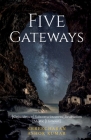 Five Gateways: │Coincidence│Subconsciousness│Realisation│Mystic│Humour│ By Ashok Kumar Shreecharan Cover Image