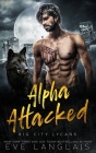 Alpha Attacked By Eve Langlais Cover Image