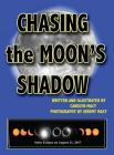 Chasing the Moon's Shadow By Carolyn Macy, Jeremy Macy (Photographer) Cover Image