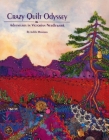 Crazy Quilt Odyssey - Print on Demand Edition By Judith Montano, Candie Frankel (Editor) Cover Image
