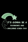 It's Gonna Be A Rainbows And Unicorns Kinda Day Green: Shopping List Rule By Green Cow Land Cover Image