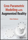 Creo Parametric Modeling with Augmented Reality Cover Image