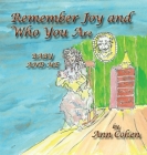 Remember Joy and Who You Are: Baby and Me By Ann Cohen Cover Image