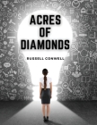 Acres of Diamonds By Russell Conwell Cover Image