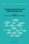 Ecological Perspectives of the Upper Mississippi River (Developments in Hydrobiology #31) By Miles M. Smart (Editor), Kenneth S. Lubinski (Editor), Rosalie A. Schnick (Editor) Cover Image