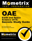 Oae Earth and Space Science (014) Secrets Study Guide: Oae Test Review for the Ohio Assessments for Educators Cover Image