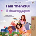 I am Thankful (English Russian Bilingual Children's Book) (English Russian Bilingual Collection) Cover Image