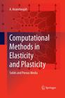 Computational Methods in Elasticity and Plasticity: Solids and Porous Media By A. Anandarajah Cover Image