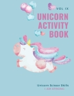 Unicorn Activity Book: Unicorn Scissors Skills Book for Kids: Magical Unicorn Coloring & Scrissors Skills Book for Girls, Boys, and Anyone Wh By Ananda Store Cover Image