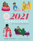 The Astrotwins' 2021 Horoscope: The Complete Yearly Astrology Guide for Every Zodiac Sign By Ophira Edut, Tali Edut Cover Image