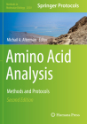 Amino Acid Analysis: Methods and Protocols (Methods in Molecular Biology #2030) By Michail A. Alterman (Editor) Cover Image