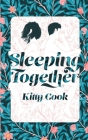 Sleeping Together By Kitty Cook Cover Image