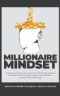 Millionaire Mindset: 7 Secrets to Rewire Your Brain for Wealth, Abundance and Riches With Simple Habits, Self Discipline and Success Psycho Cover Image
