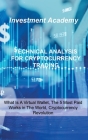 Technical Analysis for Cryptocurrency Trading: Trading Psychology, Advanced Crypto Trading With Success, Build A Crypto Strategy That Matches Your Goa Cover Image