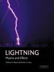 Lightning: Physics and Effects By Vladimir A. Rakov, Martin A. Uman Cover Image