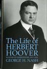 The Life of Herbert Hoover: Master of Emergencies, 1917-1918 Cover Image