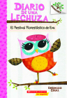 Diario de una Lechuza #1: El Festival Florestástico de Eva (Eva's Treetop Festival): Un libro de la serie Branches By Rebecca Elliott, Rebecca Elliott (Illustrator) Cover Image