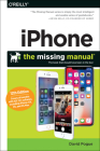 Iphone: The Missing Manual: The Book That Should Have Been in the Box By David Pogue Cover Image