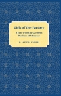Girls of the Factory: A Year with the Garment Workers of Morocco By M. Laetitia Cairoli Cover Image