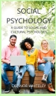 Social Psychology: A Guide to Social and Cultural Psychology (Introductory #24) Cover Image