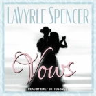 Vows By Lavyrle Spencer, Emily Sutton-Smith (Read by) Cover Image