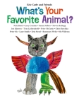 What's Your Favorite Animal? (Eric Carle and Friends' What's Your Favorite #1) By Eric Carle, Eric Carle (Illustrator) Cover Image