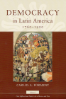 Democracy in Latin America, 1760-1900: Volume 1, Civic Selfhood and Public Life in Mexico and Peru (Morality and Society Series #1) By Carlos A. Forment Cover Image
