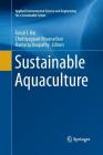 Sustainable Aquaculture (Applied Environmental Science and Engineering for a Sustaina) By Faisal I. Hai (Editor), Chettiyappan Visvanathan (Editor), Ramaraj Boopathy (Editor) Cover Image