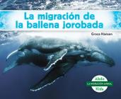 La Migración de la Ballena Jorobada (Humpback Whale Migration) (Spanish Version) Cover Image