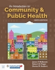 An Introduction to Community & Public Health [With Access Code] By James F. McKenzie, Robert R. Pinger, Denise Seabert Cover Image