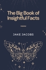 The Big Book of Insightful Facts Cover Image