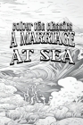 A Marriage at Sea Cover Image