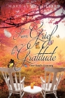 From Grief to Gratitude: One Soul's Journey By Mary Lynn Miller Cover Image