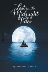 Lost in the Midnight Tides By Anniebella Marie Cover Image