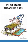 Pilot Math Treasure Bath By Jason D. DePew Cover Image