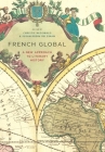 French Global: A New Approach to Literary History By Christie McDonald (Editor), Susan Suleiman (Editor) Cover Image