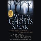 When Ghosts Speak: Understanding the World of Earthbound Spirits Cover Image