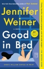 Good in Bed (20th Anniversary Edition): A Novel By Jennifer Weiner Cover Image