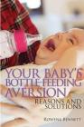 Your Baby's Bottle-feeding Aversion: Reasons And Solutions Cover Image