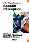 The Handbook of Speech Perception (Blackwell Handbooks in Linguistics) Cover Image